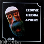 Various Artists - Lidová hudba Afriky (3x vinyl)