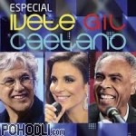 Ivete Sangalo, Gilberto Gil, Caetano Veloso - Especial (CD)