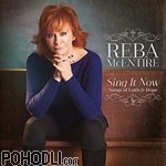 Reba McEntire - Sing It Now:Songs of Faith & Hope (Deluxe Edition 2CD)
