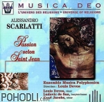 Vocal Ensemble Musica Polyphonica, dir. Louis Devos René Jacobs Ludovic de San - Scarlatti, A. - Passion selon st.Jean (CD)