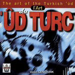 Vedad Gençturk - L'Art de la Ud Turc (CD)