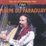 Alderete Ignacio, Harpe Indienne - L'Art de la harpe du Paraguay (CD)