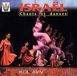 Ensemble Kol Aviv - Chants & Dances D'Israel (CD)