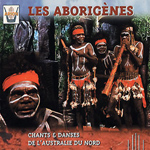 Laiwanga Djoli Blanasi David Gulpilil David & Plummer Dick - Les Aborigenes - Chants et danses de l'Australie du nord (CD)