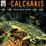 Los Calchakis Vol.7 - Sur les ailes du condor (CD)