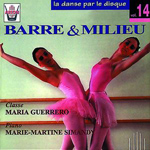 Barre & Milieu de Maria Guerrero piano - La Danse Par Le Disque Vol.14 (CD)