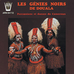 Les Genies Noirs de Douala - Percussions & Danses du Cameroun (CD)