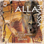 Various Artists - Alla Massa - Chants liturgiques chrétiens de Guinée (CD)