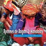 Orch. Sein du Wun et Pantara Sein Maung Saun - Burma -  Rhythms from Bagan & Mandalay (CD)