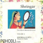 Shobha Gurtu - Shringar - The Many Moods of Love, vol.2 (CD)