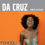 Da Cruz - Corpo Eletrico (CD)