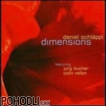 Daniel Schläppi - Dimensions (CD)