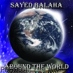 Sayed Balaha - Around The World (CD)