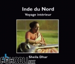 Sheila Dhar - Voyage interieur - Inde du Nord (2CD)