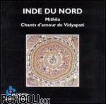 Various Artists - Mithila - Inde du Nord - Chants d'amour de Vidyapati (CD)