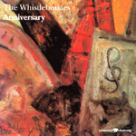 Whistlebinkies - Anniversary (CD)