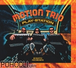 Motion Trio - Play Statiom (CD)