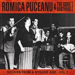 Romica Puceanu & The Gore Brothers - Sounds from a Bygone Age Vol.2 (CD)