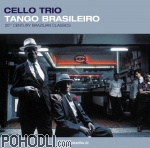 Cello Trio - Tango Brasileiro (CD)