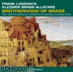 Frank London's Klezmer Brass Allstars - Brotherhood of Brass (CD)