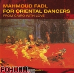 Mahmoud Fadl - For Oriental Dancers - from Cairo with Love (CD)