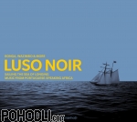 Various Artists - Luso Noir - Music from Portuguese-Speaking Africa (CD)