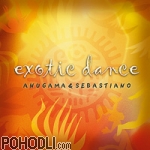 Anugama & Sebastiano - Exotic Dance (CD)