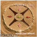Robert Gass & On Wings of Song with Native American Musicians - Medicine Wheel (CD)