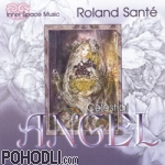 Roland Sante - Celestial Angel (CD)