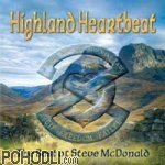 Steve McDonald - Highland Heartbeat - The Best of Steve McDonald (CD)