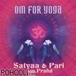 Satyaa & Pari - OM for Yoga (CD)