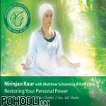 Nirinjan Kaur - Restoring Your Personal Power - Meditations for Transformation (CD)