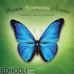 Robert Haig Coxon - Passion Compassion Alegria (CD)