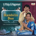 U.P.Raju & Nagamani - The Mandolin Duo - Live at Mudhra (CD)