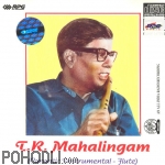 T.R. Mahalingam - Carnatic Instrumental  (CD)