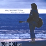 Mary Kathleen Burke - A Song in Her Heart (CD)