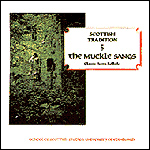 Scottish Tradition Vol.5 Classic Scots Ballads - The Muckle Sangs (CD)