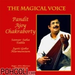 Ajoy Chakrabarty - The Magic Voice of Pandit Ajoy Chakrabarty(CD)