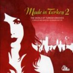 Various Artists - Made in Turkey Vol.2: The World of Turkish Grooves (2CD)