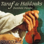 Taraf de Haidouks - Dumbala Dumba (CD)