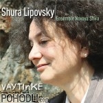 Shura Lipovsky & Ensemble Novaya Shira - Vaytinke. Traditional and New Yiddish Songs (CD)