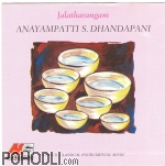 Anayampatti S. Dhandapani - Jalatharangam (CD)