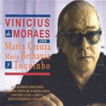 Vinicius de Moraes - M.Creuza & M.Bethania & Toquinho (2CD)