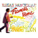 Francis Hime - Essas Parcerias (CD)