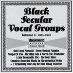 Various Artists - Black Secular Vocal Groups - Volume 3 (1923 - 1940) (CD)