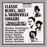 Classic Blues, Jazz & Vaudeville Singers - More Alternate Takes - Volume 4 (1921 - 1928)