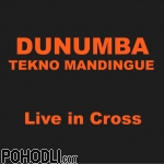 Dunumba Tekno Mandingue - Live at Cross (CD)