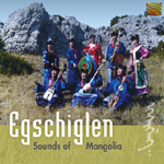Egschiglen - Sounds of Mongolia (CD)