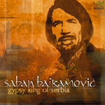 Saban Bajramovic - Gypsy King of Serbia