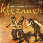 Gregori Schechter & The Wandering Few - Klezmer (CD)